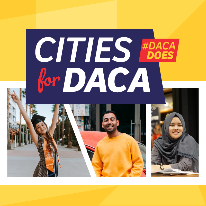A yellow and purple graphic with th text: "CITIES for DACA" and "#DACADOES", showing pictures of immigrants in various poses of strength and defiance.