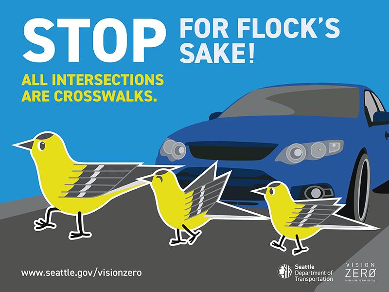  A blue sign with yellow birds that reads: Stop for flock's sake. Save a life. Drive 25.