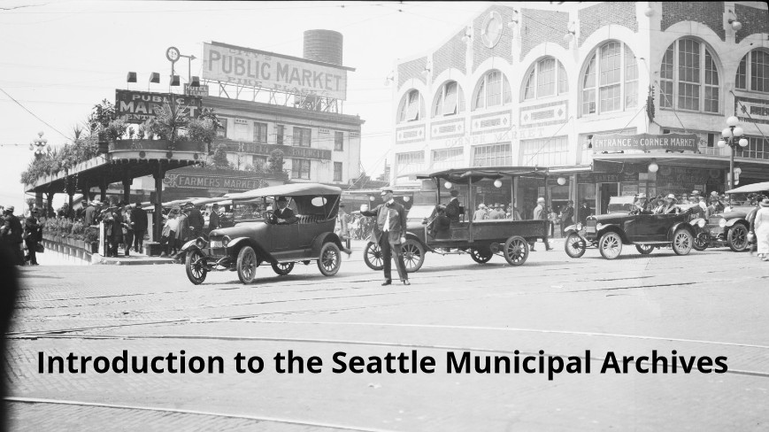 Opening slide of Introduction to the Seattle Municipal Archives