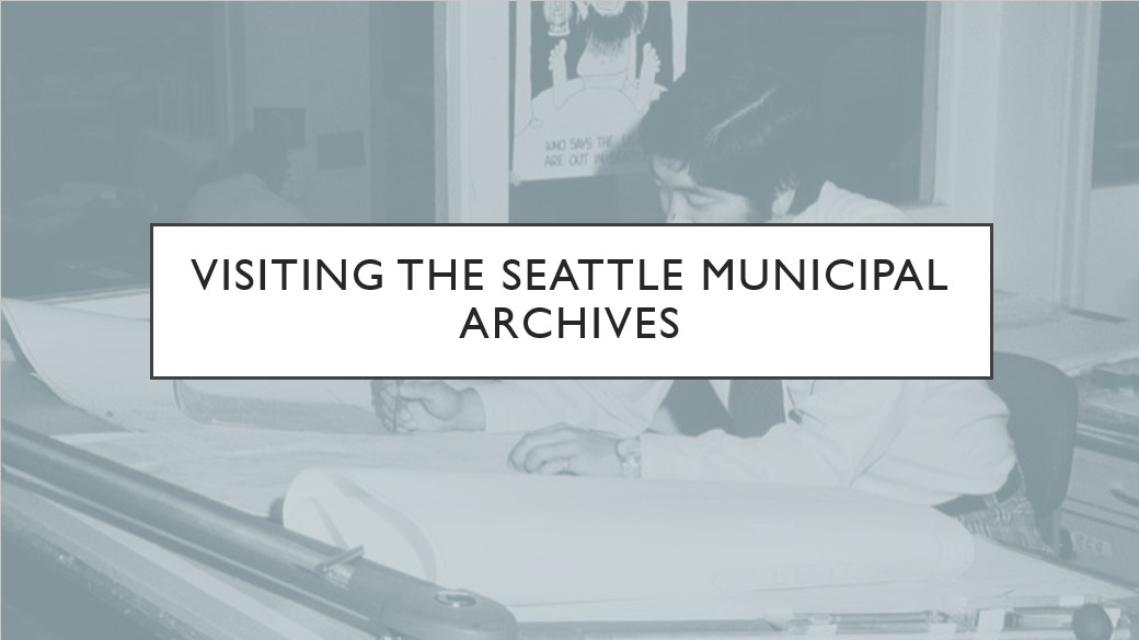 Opening slide of Visiting the Seattle Municipal Archives