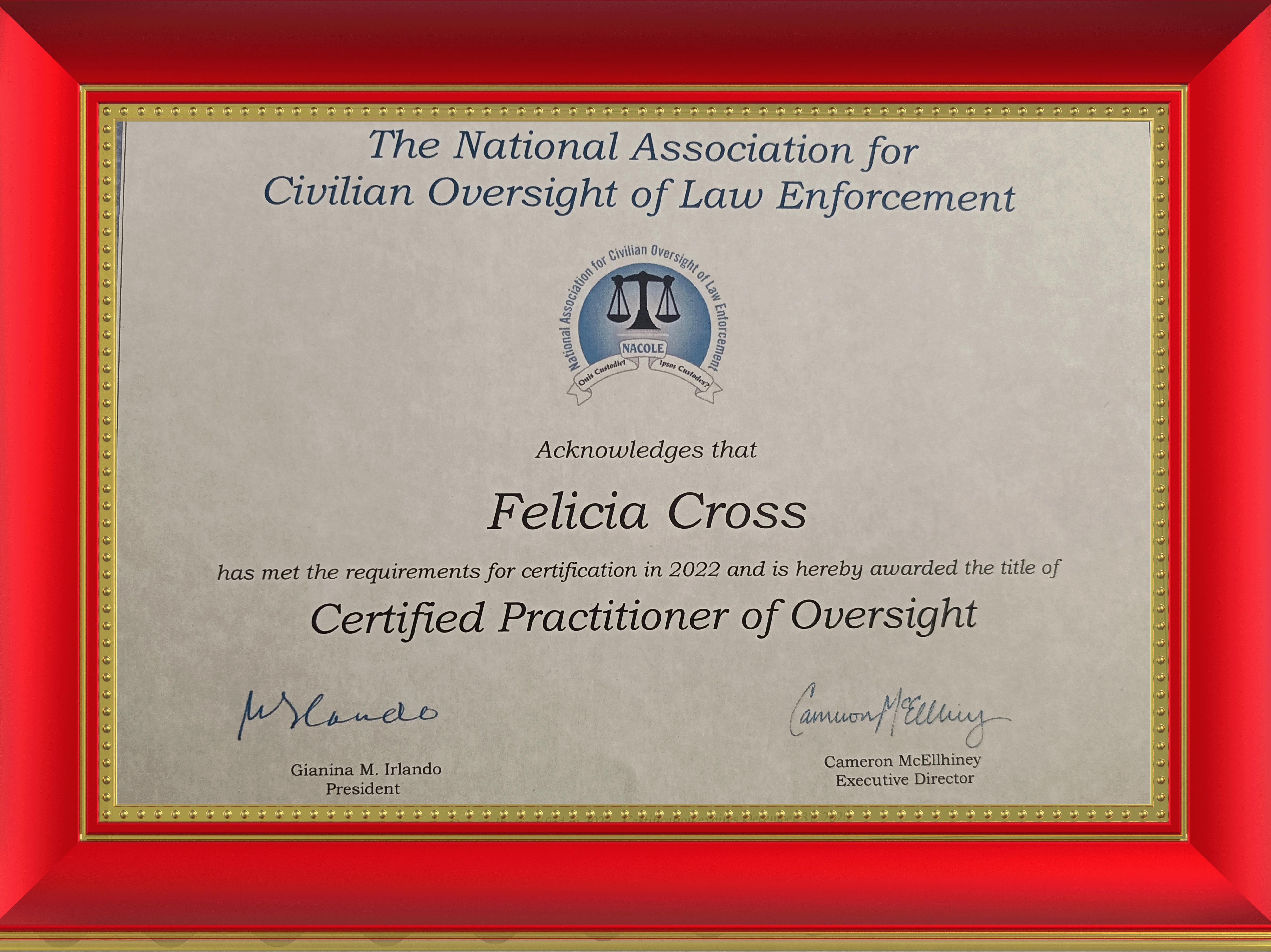 Certificate from National Association of Civilian Oversight of Law Enforcement: Felicia Cross Certified Practitioner of Oversight