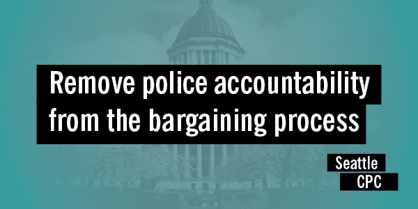 Remove police accountability from the bargaining process