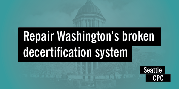 Repair Washington's broken decertification system