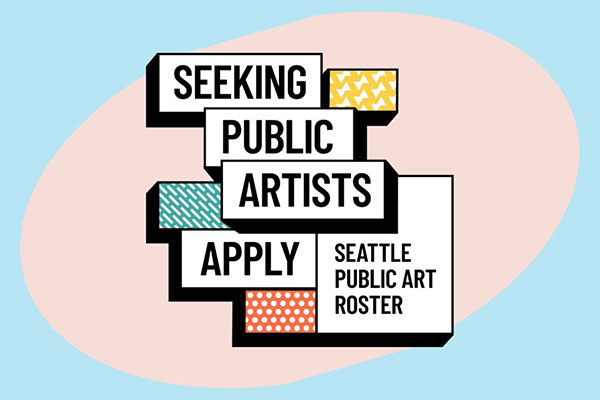 Seeking public artists. Apply to Seattle Public Art Roster.