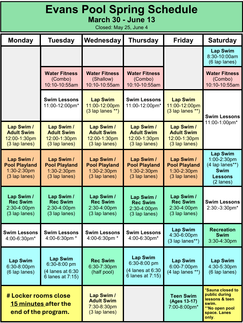 Evans Pool schedule. Click or tap to open an ADA accessible, printable version in a new frame. Scroll down for a text version.