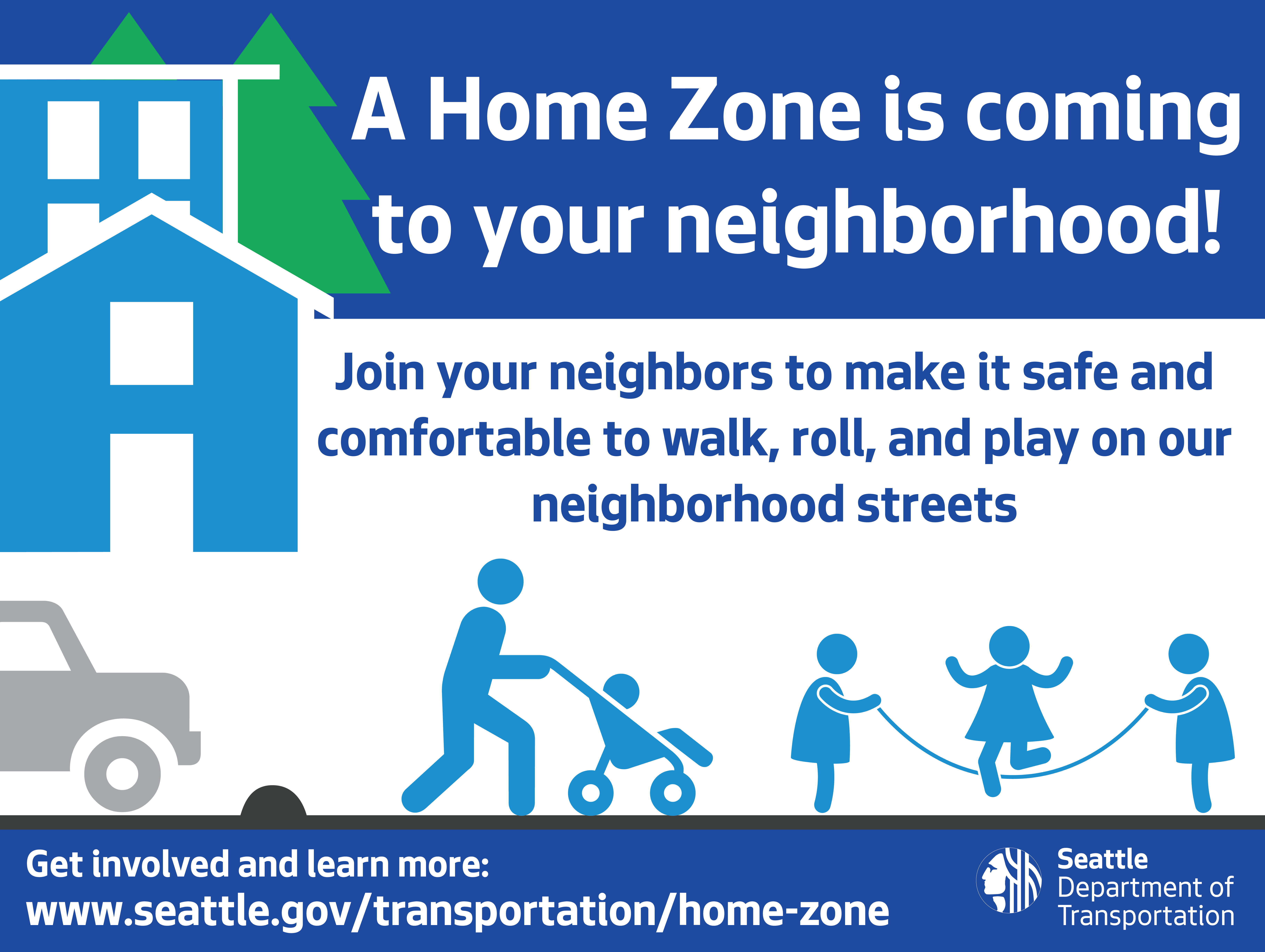 A picture of a yard sign advertising that a Home Zone is coming to the neighborhood.