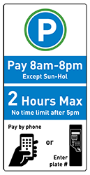 Sign that says Pay 8 am - 8 pm 2 hours max