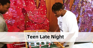 Teen Late Night